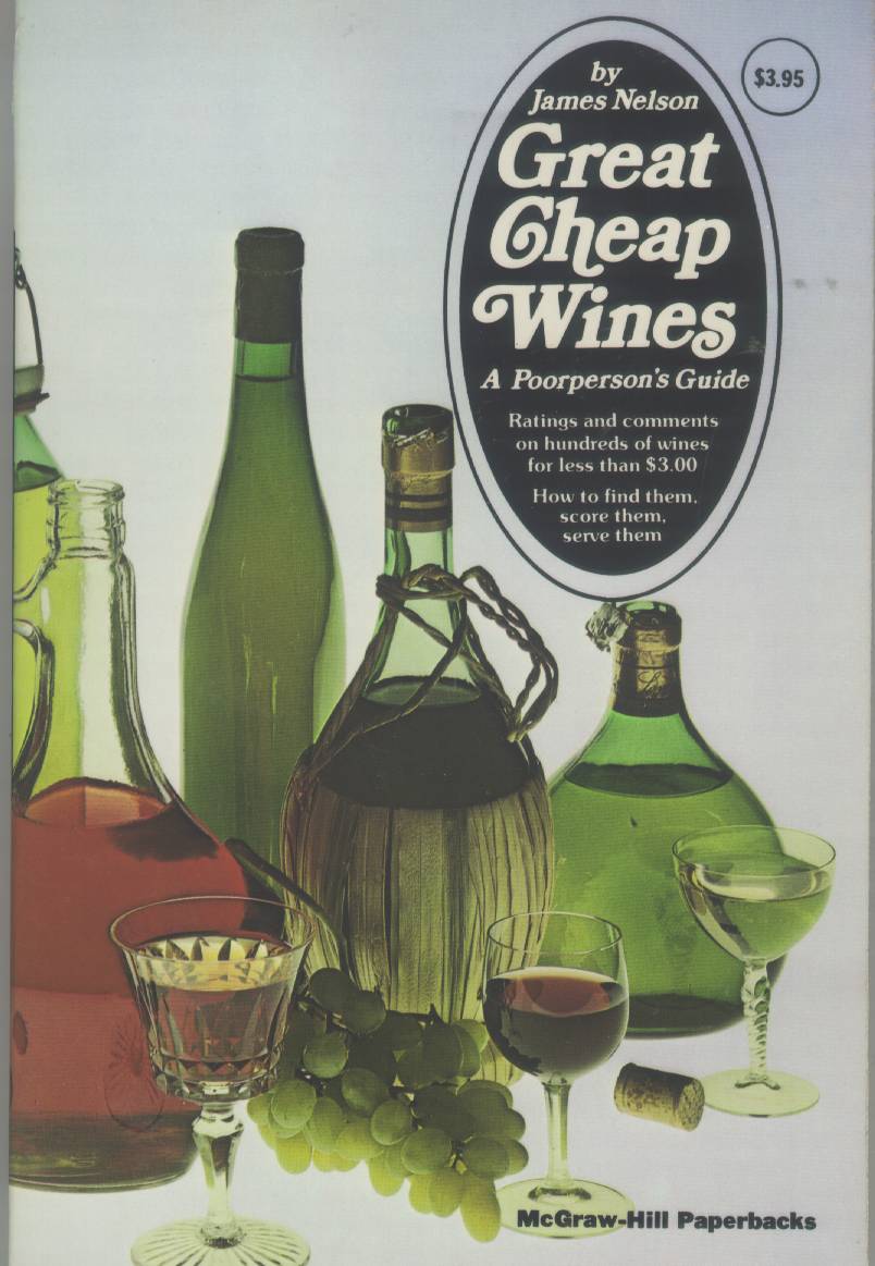 GREAT CHEAP WINES: a poorperson's guide. 